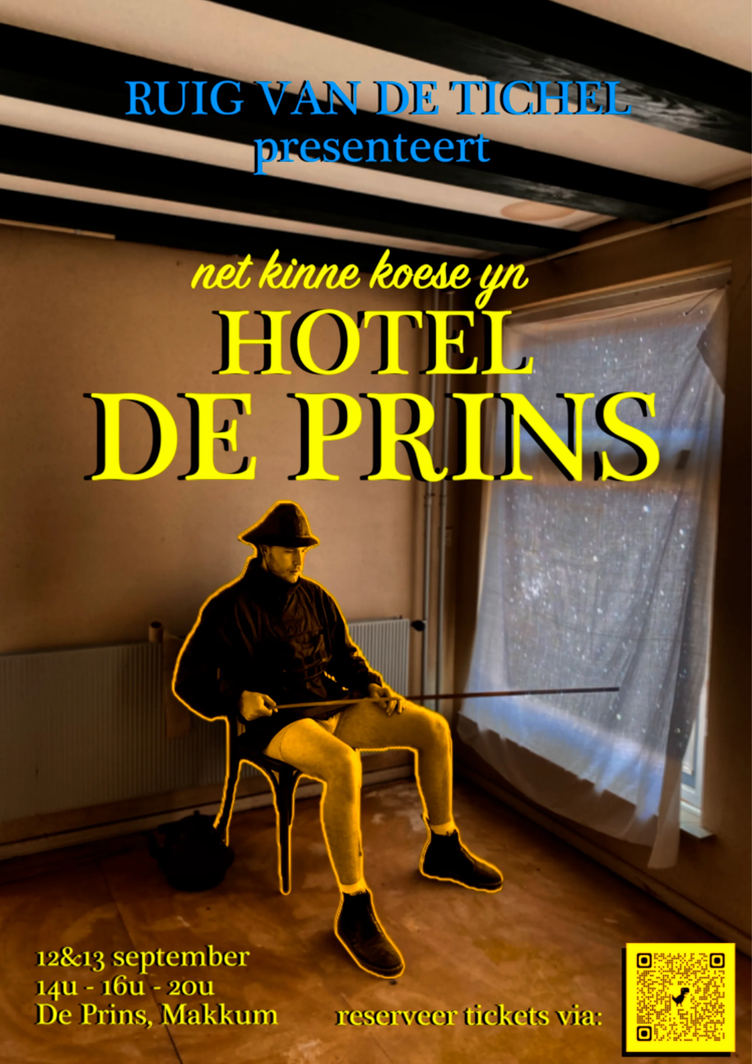 Poster: Ruig van de Tichel presenteert 'net kinne koese yn' Hotel de Prins